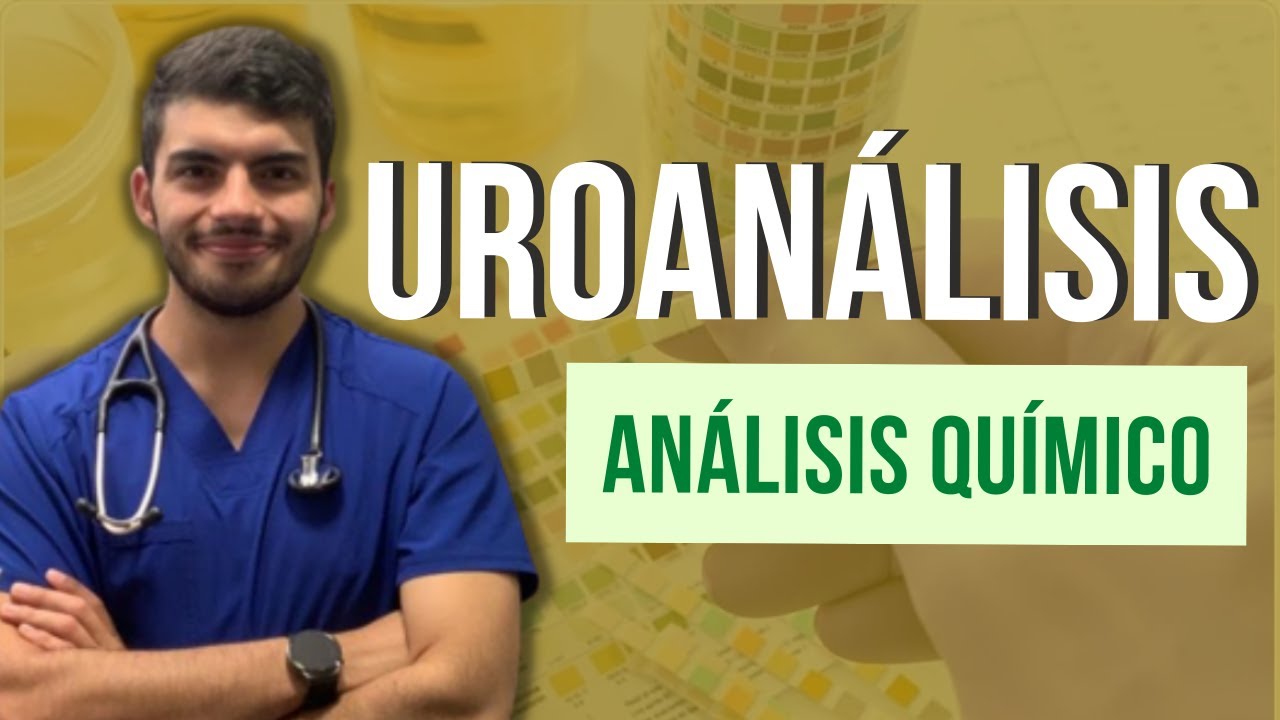 UROANÁLISIS - Análisis químico (Parte 2)