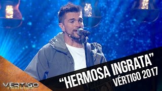 Juanes - Hermosa ingrata | Vértigo 2017
