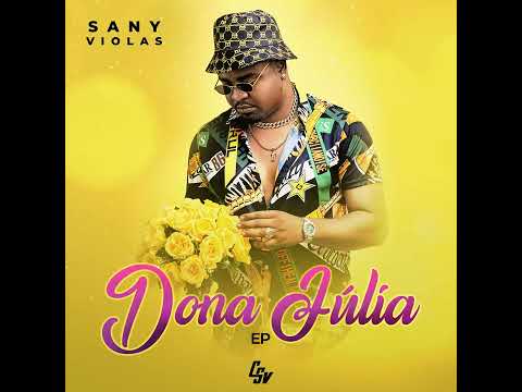 #6 - Sany Violas - Mamã (ft Cleyton David) [Audio Oficial] | Dona Júlia EP