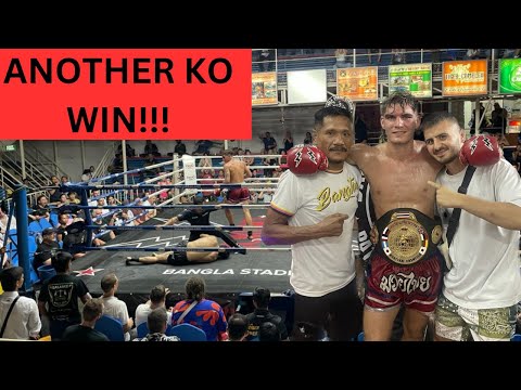 Another KO WIN at Bangla Stadium - Phuket Thailand, Bangtao (26/5/23)