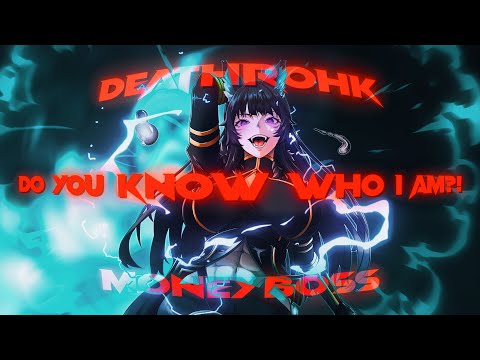 DO YOU KNOW WHO I AM?! - DEATHROHK x MONEYBOSS (OFFICIAL AMV) (PROD. BISHUBEATS)