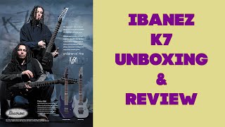 Video thumbnail for Ibanez K7 Unboxing - Korn Signature 7string Review by Kevin Star Official