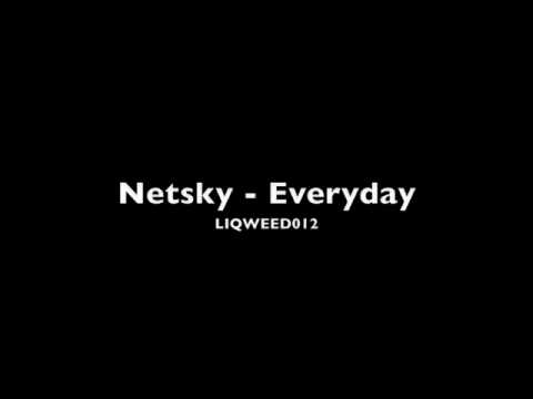 Netsky - Everyday (Full Promo)