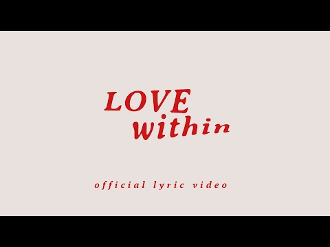 Eva Celia - Love Within (Official Lyric Video)
