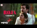 Roja Version 2 Roja AR Rahman Hariharan KS Chithra Madhoo Arvind Swami