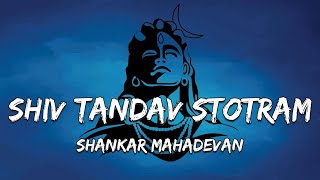 Download lagu Shiv Tandav Stotram Lyrics - Shankar Mahadevan mp3 Download lagu Shiv Tandav Stotram Lyrics - Shankar Mahadevan mp3