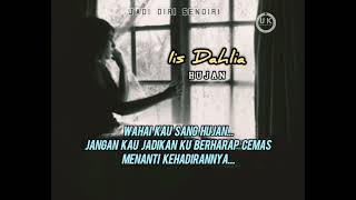 Download lagu HUJAN - IIS DAHLIA | LAGU YANG MENYENTUH MASA SILAM [ LIRIK ] mp3
