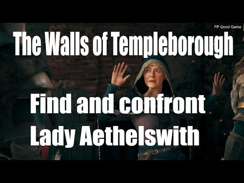 Assassin’s Creed Valhalla The Walls of Templebrough - Find and confront Lady Aethelswith