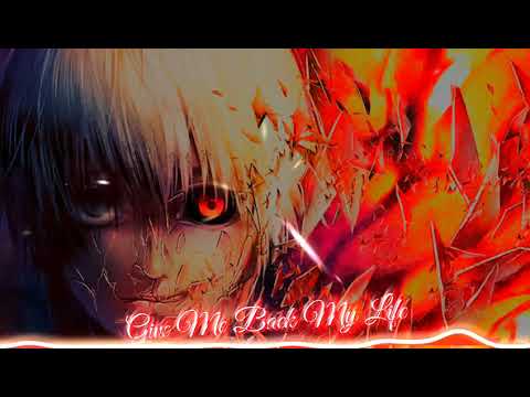 Nightcore - Give Me Back My Life
