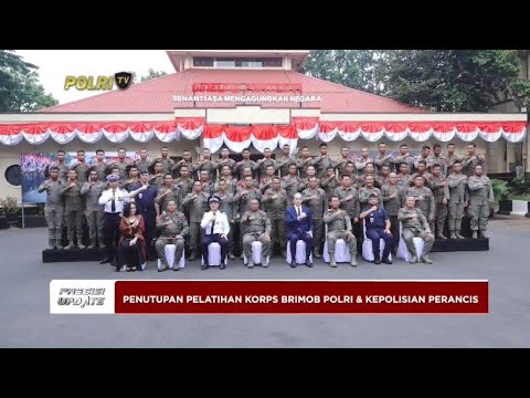 PRESISI UPDATE : PENUTUPAN LATGAB BRIMOB POLRI &amp; KEPOLISIAN PERANCIS 15/11/2024 18.00