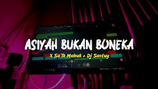 Download lagu Dj Old Viral Aisyah Bukan Boneka X Sa Te Mabuk || Dj Fyp Tiktok 2022 - DJ SANTUY mp3