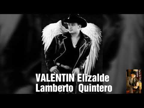 Lamberto Quintero VALENTIN Elizalde