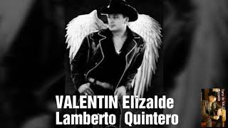 Lamberto Quintero VALENTIN Elizalde