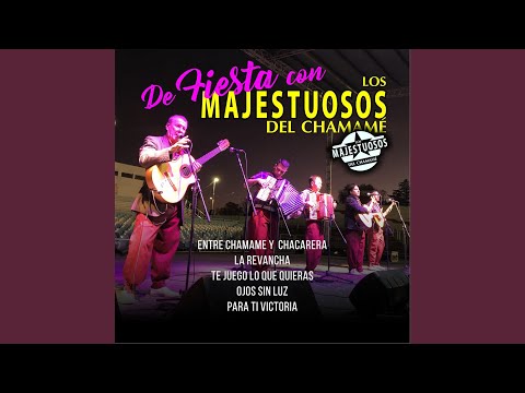 De Fiesta: Entre Chamamé y Chacarera / La Revancha / Te juego lo que Quieras / Para ti victoria...