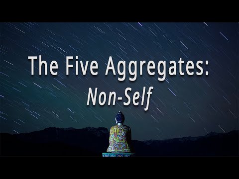 The Five Aggregates: Non-Self by Joseph Goldstein