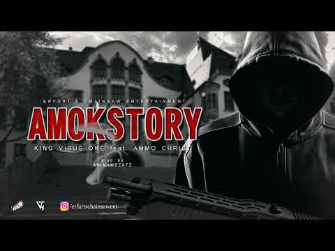 King Virus one feat. Ammo Christ - Amokstory