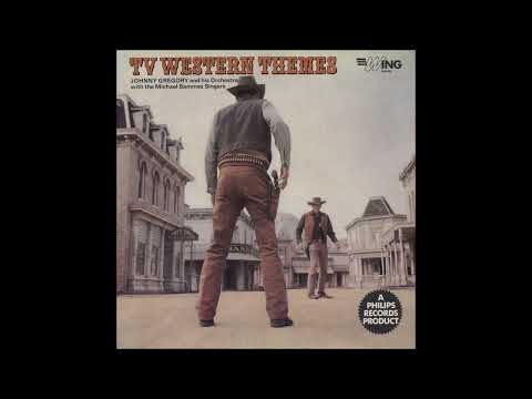 JOHN GREGORY ORCHESTRA, with THE MIKE SAMMES SINGERS - TV Western Themes