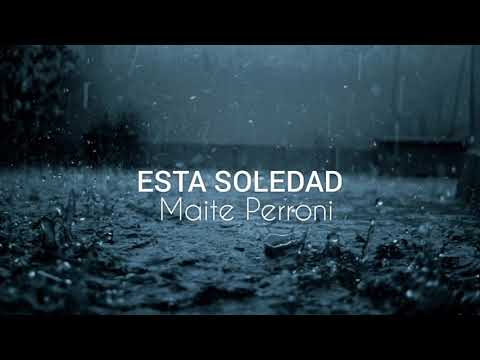 Maite Perroni - Esta Soledad (Letra)