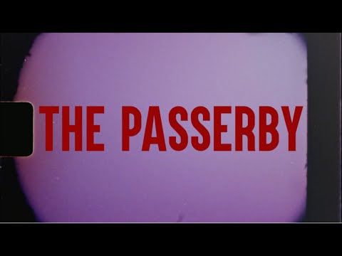 Underground Lovers - 'The Passer-by' (Official Music Video)