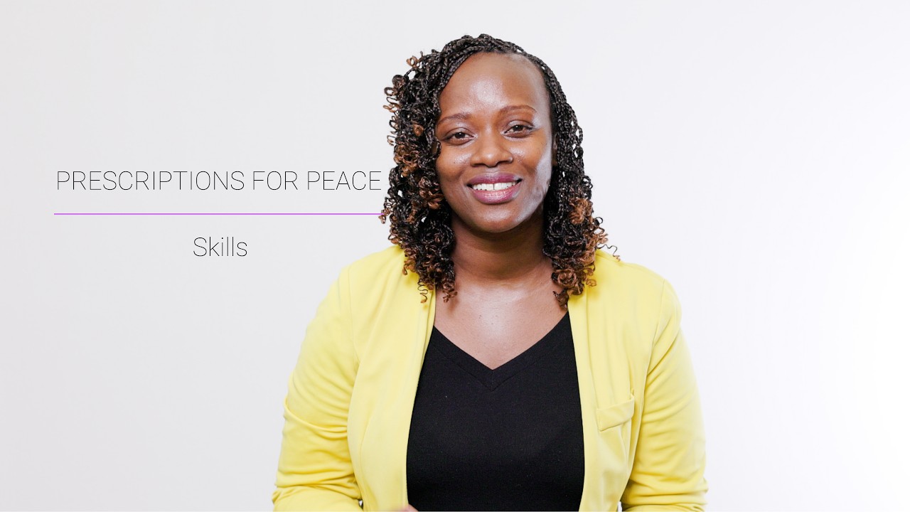 Prescriptions for Peace: Skills