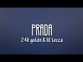 24kGoldn Lil Tecca Prada Lyrics