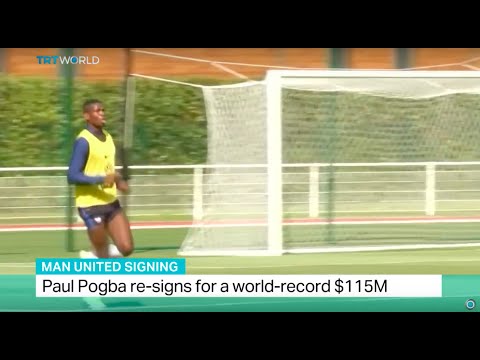 Man United Signing: Paul Pogba re-signs for a world-record $115M