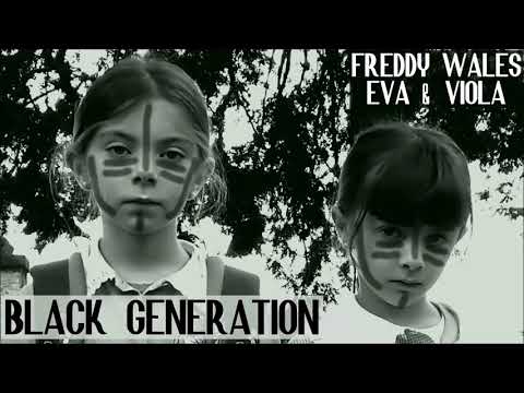 Freddy Wales, Eva & Viola - Black Generation FULL ALBUM