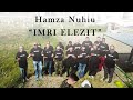 Imri Elezit Hamza Nuhiu