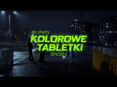 SPICE01 - KOLOROWE TABLETKI (prod. @VNXIOUS) [🎥 @CHXRRY]