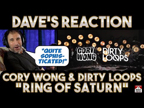 Dave's Reaction: Cory Wong — Dirty Loops Ring Of Saturn