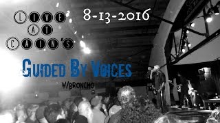 Live at Cain's: Guided by Voices w/ BRONCHO