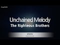 The Righteous Brothers Unchained Melody Melody Karaoke Version