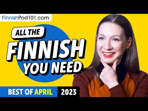 Your Monthly Dose of Finnish - Best of April 2023