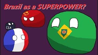 What if BRAZIL Was A Great Power?