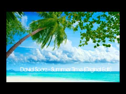 David Scorz - Summer Time (Original Edit)