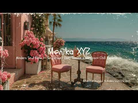 Modern Soul Flow — Soulshine | 1h15m Deep House x Nu-Disco by Monika XYZ