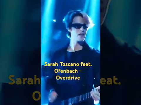 SARAH TOSCANO (vincitrice "Amici") feat. OFENBACH - OVERDRIVE💥 #sarah #amici23 #amici #musica #music