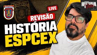 REVISÃO HISTÓRIA - ESPCEX 2026
