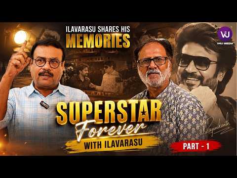 Watch Actor Ilavarasu (Actor) Interview on Superstar Rajinikanth
