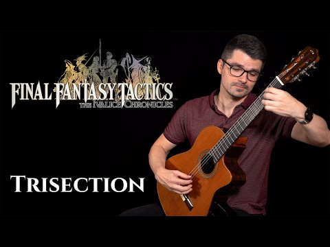 Trisection (Final Fantasy Tactics) | Classical Guitar Cover
