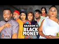 BLACK MONEY (SEASON 6) {NEW TRENDING MOVIE} - 2022 LATEST NIGERIAN NOLLYWOOD MOVIES