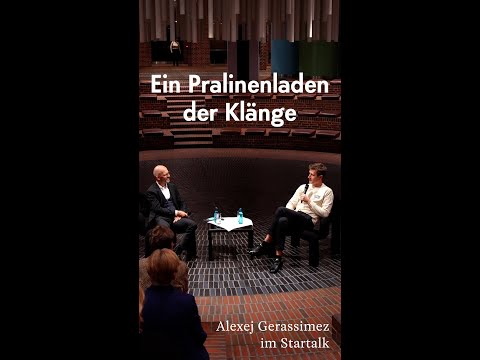 Die Welt ist ein Pralinenladen ... der Klänge - Alexej Gerassimez im Startalk