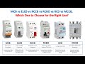 Difference Between MCB Vs ELCB Vs RCCB Vs RCBO Vs RCD Vs MCCB Which One To Choose For The Right Use