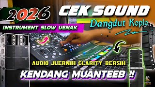 Download lagu CEK SOUND DANGDUT KOPLO BASS GLERR 2026 TERBARU | INSTRUMENT RANCAK KENDANG MANTEB mp3