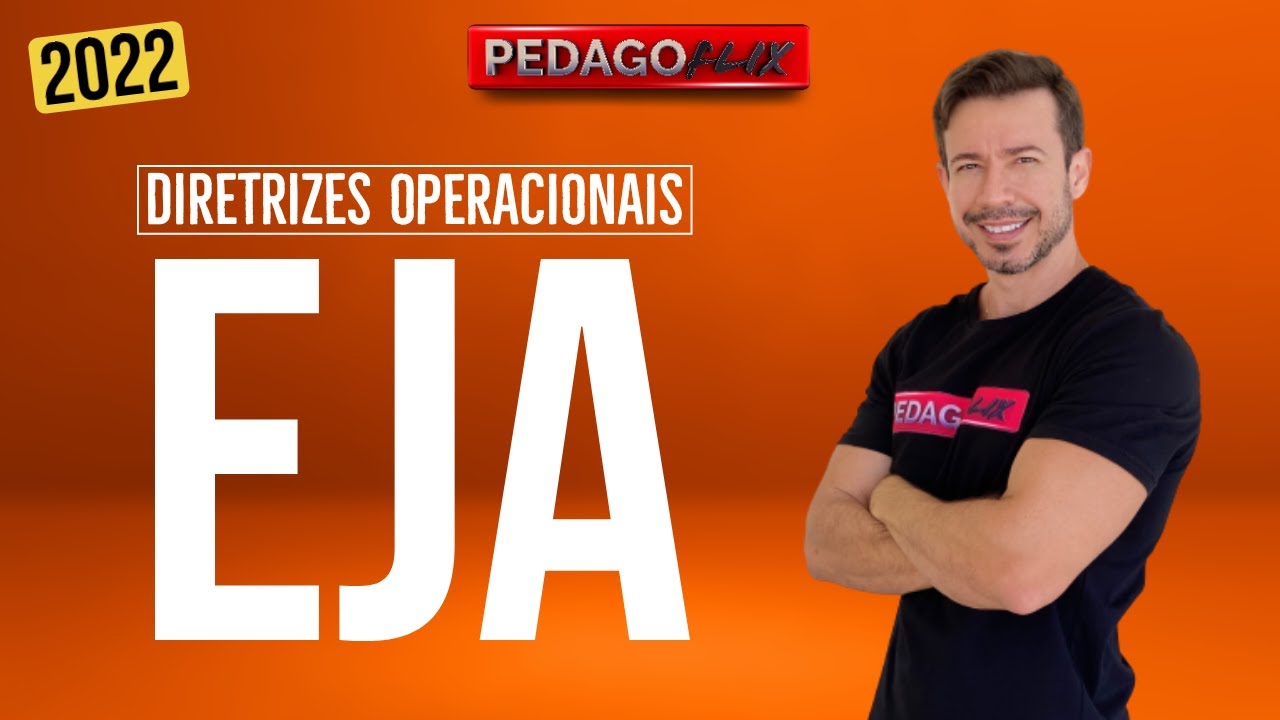 DIRETRIZES OPERACIONAIS PARA EJA - EDUCAÇÃO DE JOVENS E ADULTOS