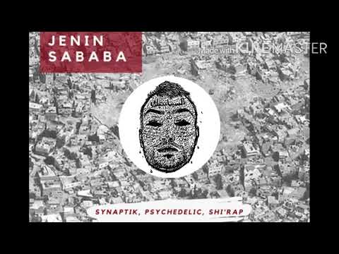 Synaptik - Jenin Sababa (feat. Shi'rap, Psychedelic) [produced, Jay Jay] السينابتيك _ جنين صبابا