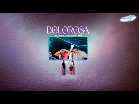 (REACCIÓN) Delgao, Aleesha, D3llano - DOLOROSA