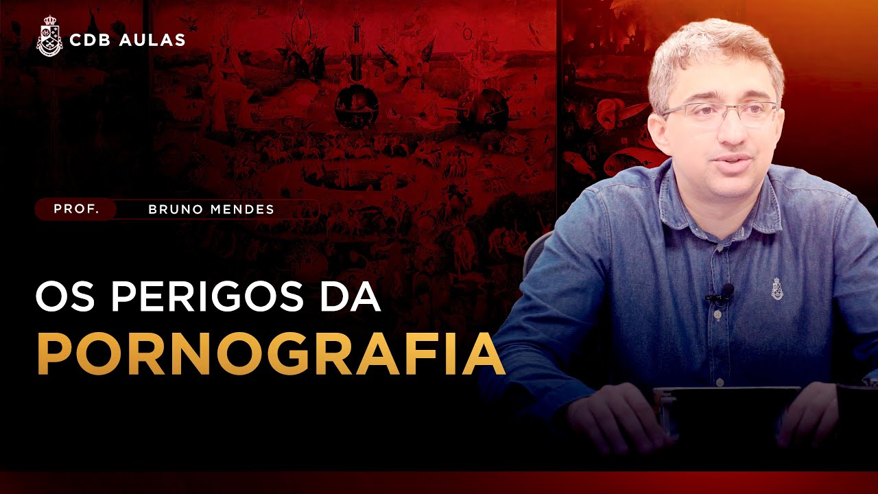 Como vencer o vício em pornografia - Prof. Bruno Mendes