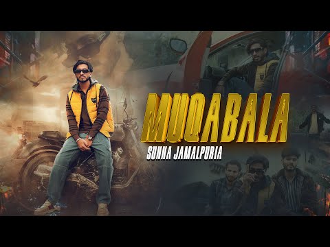 MUQABALA - (Official Music Video) - SuNNa Jamalpuria | Jay Sandhu