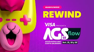 #AGSFLOW2022 | Rewind | Video Oficial